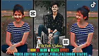 CapCut Hdr cc Blur & Black Effect Editing Facebook Status Video editing capcut viral Reels 2023