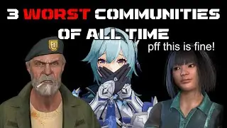 Top 3 WORST Gaming Communities of all Time