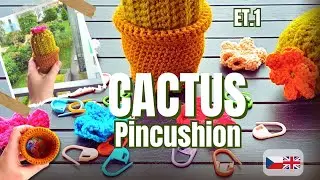 🌵 Háčkovaný Kaktus / Jehelníček – Part 1 + SOUTĚŽ! Jednoduchý návod krok za krokem