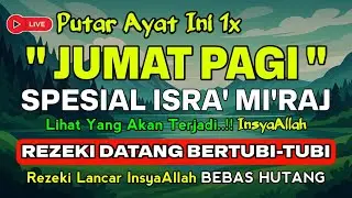 MUSTAJAB❗Dzikir Hari Jumat Berkah Pembuka Pintu Rezeki Dari Segala Penjuru, Morning Dua