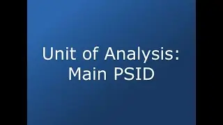 Unit Analysis: Main PSID
