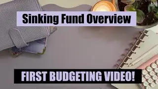 Sinking Fund Introduction | New to the Cash Budgeting Community!
