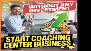 Without Any Investment  Start Coaching  Center  Business 