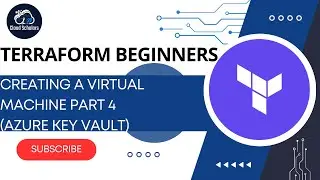 Terraform (Azure) Beginners - Create a virtual machine part 4 - (Secure Password Azure Key Vaults)