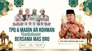 🔴LIVE TPQ & MADIN AR ROHMAN BERSHOLAWAT BERSAMA MAS BRO