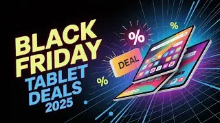 Top 6 Black Friday Tablet Deals on Amazon 2025 &ndash; HUGE Discounts!