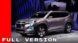 Полная версия Subaru Viziv-7 на автосалоне в Лос-Анджелесе 2016 года. Презентация концепт-внедорожника
