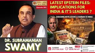 LATEST EPSTEIN FILES: IMPLICATIONS FOR INDIA & IT'S LEADERS ?
