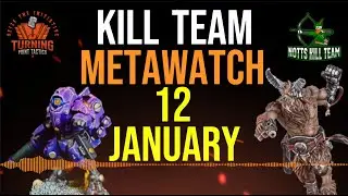 Kill Team: Metawatch 12 January 2026