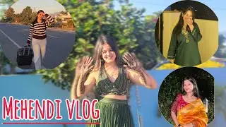 Mehendi Vlog🥳❤️
