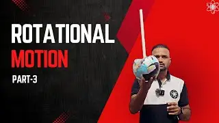 Rotational Motion Lecture 3 &ndash; Torque⚙️🧲 | Class 11 Physics by Sumit Sharma Classes