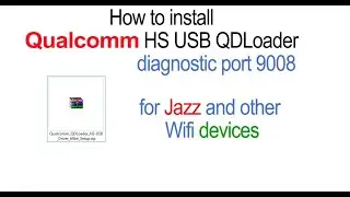 Qualcomm Hs-usb diagnostics 9008 driver download | how to download drivers for jazz wifi 2020