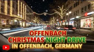 Relaxing Christmas Lights Drive – Offenbach, Germany 🌃🎄🚗