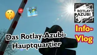 Hinter den Gleisen: Das Rotlay-Azubi-Hauptquartier &ndash; Info-Vlog