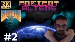 Doom 2 Ancient Aliens - Let's Play FR Ultra Violence - Vive le poing #2