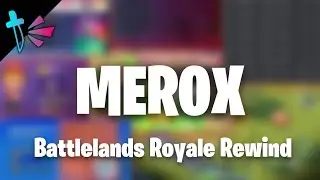 Merox &bull; Battlelands Royale Rewind 2018 - 2021