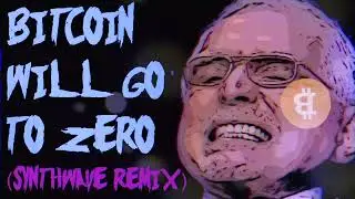 Bitcoin Will Go To Zero (Synthwave Remix)
