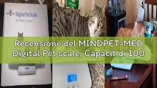 Recensione del MINDPET-MED Digital Pet scale, Capacit di 100 kilogram,precisione 10 g di peso, vasso