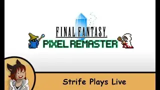 Final Fantasy pixel remaster #2 -Strife Play Live 3/8/2021