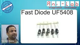 Fast diode UF5408 In Hindi II Ani-Lab