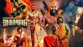 Bhimaa (2024) - गोपीचंद की जबरदस्त धमाकेदार हिंदी डब एक्शन मूवी - Gopichand, Priya Bhavani Shankar