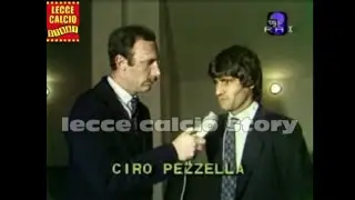 STORICA ED ESCLUSIVA INTERVISTA A CIRO PEZZELLA, INDIMENTICATO CALCIATORE DEL LECCE