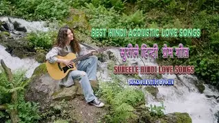 Best Hindi Acoustic Love Songs | Cozy Romantic Vibes (Original Album)
