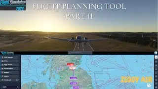 MSFS 2024 - NEW FLIGHT PLANNING TOOL PART II - WEB INTERFACE