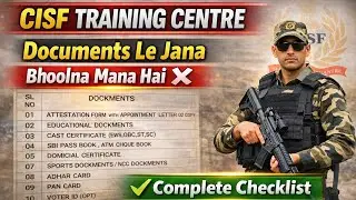 Documents list for ssc gd training, all required Documents for cisf training centre, all documents.