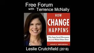Episode 606: LESLIE CRUTCHFIELD-How Change Happens: Why Some Movements Succeed While Others Don&rsquo;t