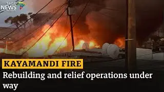 Kayamandi Fire | Rebuilding and relief operations under way