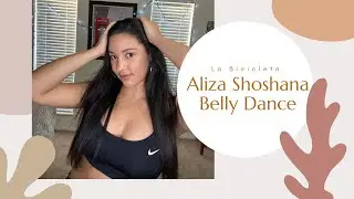 Carlos Vives, Shakira - La Bicicleta - Improv Belly Dance by Aliza Shoshana