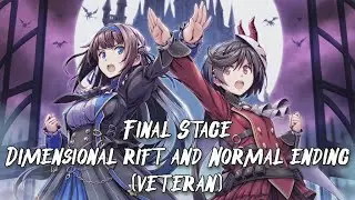 Gal Guardians: Demon Purge - Final Stage, Dimensional Rift (Veteran) Playthrough and Normal Ending