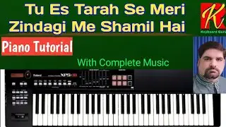 Tu Es Tarah Se Meri Zindagi Me Shamil Hai || Piano Tutorial || By Rajeev Kushwaha || Mo. Rafi Song