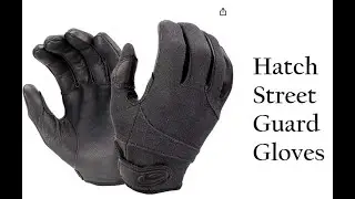 (Part 2) HATCH StreetGuard Tactical Duty Glove with Kevlar (review)
