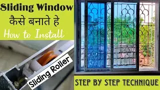 3 Track Sliding window को कैसे लगाया जाता हैं || Step By Step Installing sliding Window ||