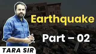 Earthquake Part -2 World Geography RAS Mains Free Classes || Geo King Tara Sir