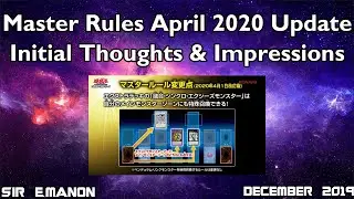 Yu-Gi-Oh! Master Rules April 2020 Update - Initial Thoughts & Impressions!