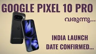 Google Pixel 10 Pro India Launch Date Confirmed | Spec Features Specification Price Camera Malayalam