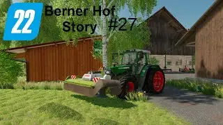 LS22 Berner Hof #27 Striegeln und Silage Schnitt | Farming Simulator 22
