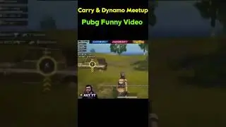 carry &Dynamo Meetup Pubg Funny 🤣Video #shorts #carryislive #carryminati #dynamogaming #short #Viral
