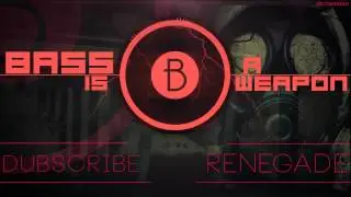►◄ Dubscribe - Renegade (BASS BOOSTED)