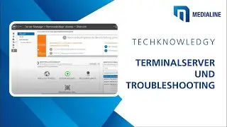 Was sind Terminalserver & Troubleshooting? | Techknowledgy | Medialine AG