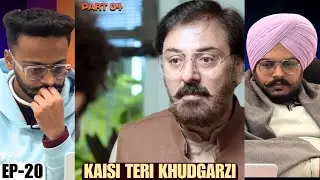 Kaisi Teri Khudgarzi Episode 20 Reaction | Part 04 | Drama Has Gone COMPLETELY Wild 🔥| Reaction Paji