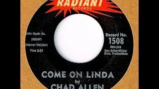 Chad Allen - COME ON LINDA (Gold Star Studio)  (1962)