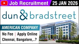 JOB | D&B - Dun & Bradstreet - American Company job at Chennai, Bangalore | 25 JAN 2026 | Tamil