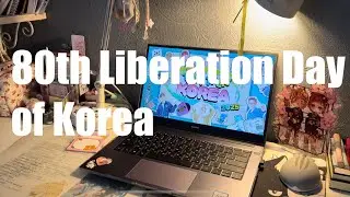The 80th Liberation Day of Korea (creating process video)🌺