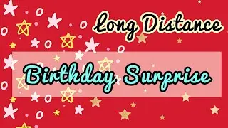 Long Distance Birthday Surprise | Lockdown Birthday Gift Idea | Best Creative Birthday Wishes |