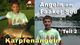 Karpfenangeln - Angeln auf Karpfen am Faaker See in Kärnten | Fischen am Faaker See - Teil 2