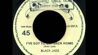 Black Jade &lrm;&ndash; I've Got To Get Back Home [1977]